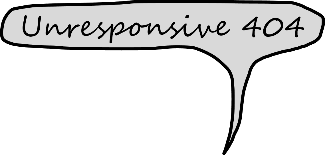 Unresponsive 404 对话气泡